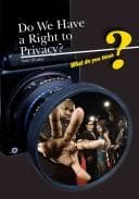 Tapa de Do We Have a Right to Privacy? (What Do You Think?)