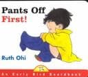 Tapa de Pants Off First (An Early Bird Board Book)