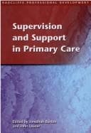 Tapa de SUPERVISION AND SUPPORT IN PRIMARY CARE; ED. BY JONATHAN BURTON