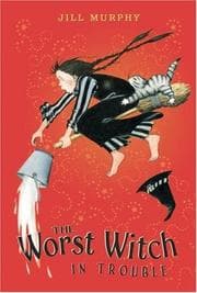 Tapa de The Worst Witch in Trouble (Worst Witch)