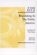 Tapa de Regulating in the Public Interest - Looking to the Future