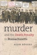 Tapa de Murder and the Death Penalty in Massachusetts