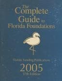 Tapa de The Complete Guide to Florida Foundations (Florida State Grant Programs)