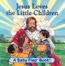 Tapa de Jesus Loves the Little Children (Baby Flap Book)