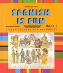 Tapa de Spanish Is Fun: Lively Lessons for Beginners