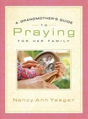 Tapa de A Grandmothers Guide to Praying for Her Family