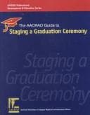 Tapa de The AACRAO guide to staging a graduation ceremony