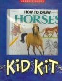 Tapa de How to Draw Horses (Kid Kit)