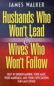 Tapa de Husbands Who Wont Lead and Wives Who Wont Follow