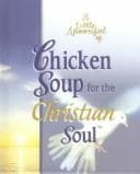 Tapa de A Little Spoonful of Chicken Soup for the Christian Soul