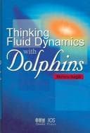 Tapa de Thinking Fluid Dynamics With Dolphins