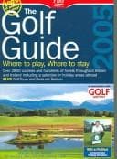 Tapa de The Golf Guide 2005: Where to Play & Where to Stay