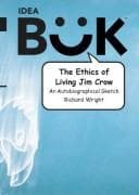 Tapa de The Ethics of Living Jim Crow