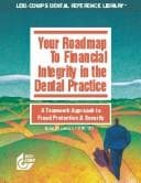 Tapa de Your Roadmap to Financial Integrity in the Dental Office