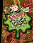 Tapa de Eew! Icky, Sticky, Gross Stuff in Your Body