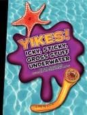 Tapa de Yikes! Icky, Sticky, Gross Stuff Underwater