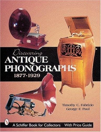 Tapa de Discovering antique phonographs