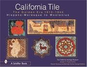 Tapa de California Tile: The Golden Era 1910-1940
