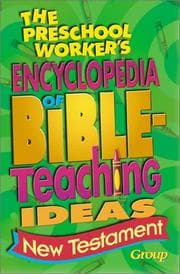 Tapa de The preschool worker's encyclopedia of Bible teaching ideas