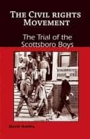 Tapa de The Trial of the Scottsboro Boys (The Civil Rights Movement)