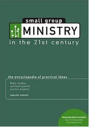 Tapa de Small Group Ministry In The 21st Century / Contributors, M. Scott Boren