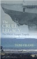 Tapa de The Cruel Legacy - the HMAS Voyager Tragedy