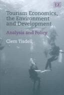Tapa de Tourism Economics, the Environment and Development