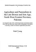 Tapa de Agriculture and Pastoralism in the Late Bronze and Iron Age, North West Frontier Province, Pakistan