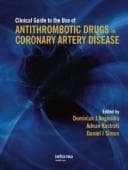 Tapa de Clinical guide to the use of antithrombotic drugs in coronary artery disease