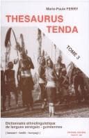 Tapa de Thesaurus tenda. Dictionnaire ethnolinguistique de langues sénégalo-guinéennes (bassari-bedik-konyagi)