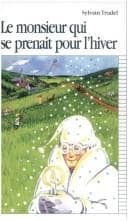 Tapa de Le Monsieur Qui Se Prenait Pour L'Hiver