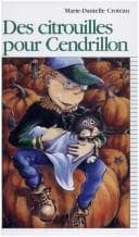 Tapa de Des Citrouilles Pour Cendrillon