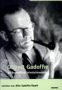 Tapa de Gilbert Gadoffre, Un Humaniste Revolutionnaire