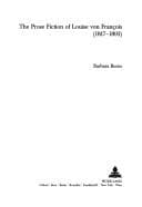 Tapa de The Prose Fiction of Louise Von Francois, 1817-1893 (Britische Und Irische Studien Zur Deutschen Sprache Und Literatur)