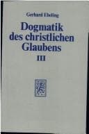 Tapa de Dogmatik des christlichen Glaubens Kt, 3 Bde., Bd.3, Der Glaube an Gott den Vollender der Welt; Register