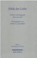 Tapa de Ethik der Liebe. Studien zu Kierkegaards 'Taten der Liebe'
