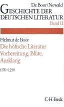 Tapa de Geschichte der deutschen Literatur von den Anfängen bis zur Gegenwart, Bd.2, Die höfische Literatur