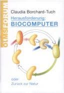 Tapa de Herausforderung Biocomputer. Oder zurück zur Natur