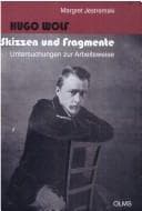 Tapa de Hugo Wolf, Skizzen und Fragmente