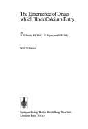 Tapa de The Emergence of Drugs Which Block Calcium Entry