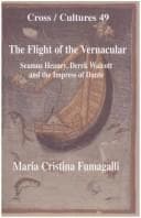 Tapa de The Flight of the Vernacular Seamus Heaney, Derek Walcott adn the Impress of Dante. (Cross/ Cultures 49)