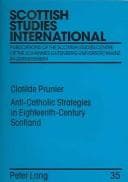 Tapa de Anti-Catholic Strategies In Eighteenth-Century Scotland (Scottish Studies International)