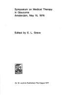Tapa de Symposium on Medical Therapy, in Glaucoma, Amsterdam, 15 May, 1976 (Documenta Ophthalmologica Proceedings Series)