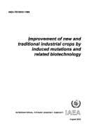 Tapa de Improvement of New and Traditional Industrial Crops by Induced Mutations and Related Biotechnology