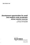 Tapa de Development opportunities for small and medium scale accelerator driven nuetron Sources
