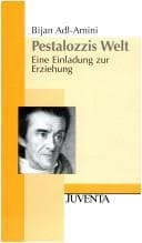 Tapa de Pestalozzis Welt. Eine Einladung zur Erziehung