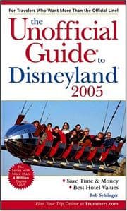 Tapa de The unofficial guide to Disneyland 2005