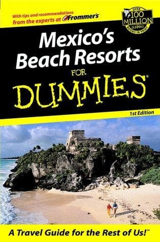 Tapa de Mexico's Beach Resorts for Dummies