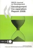 Tapa de Development Co-operation Report 2006: Efforts and Policies of the Members of the Development Assistance Committee (Development Co-Operation Report: Efforts ... of the Development Assistance Committee)
