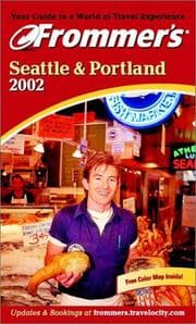 Tapa de Frommer's Seattle and Portland 2002